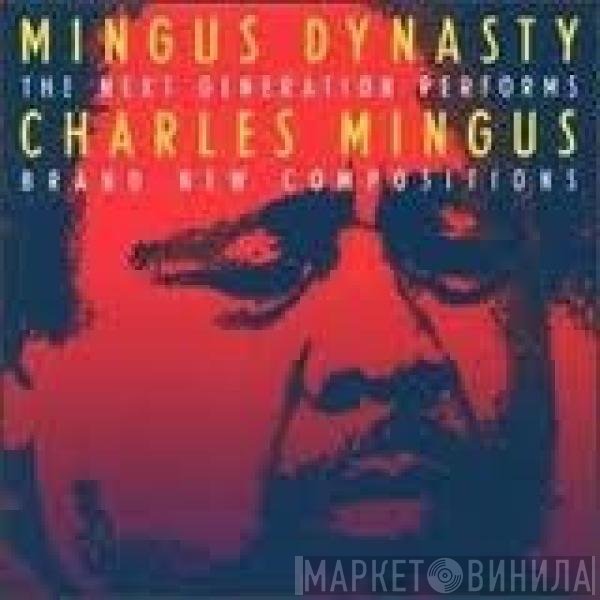 Mingus Dynasty  - The Next Generation
