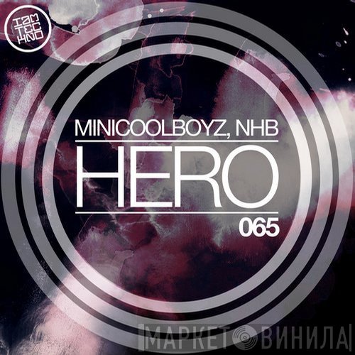 MiniCoolBoyz, NHB  - Hero