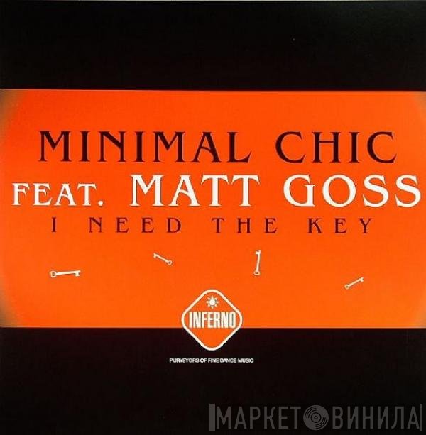 Minimal Chic Feat. Matt Goss  - I Need The Key