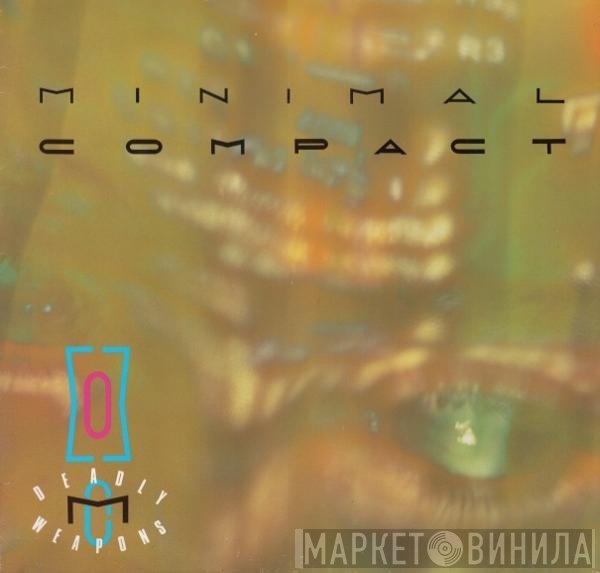 Minimal Compact  - Deadly Weapons