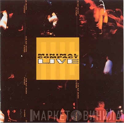 Minimal Compact  - Live