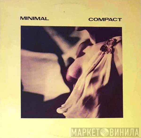 Minimal Compact  - Minimal Compact