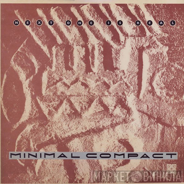 Minimal Compact  - Next One Is Real