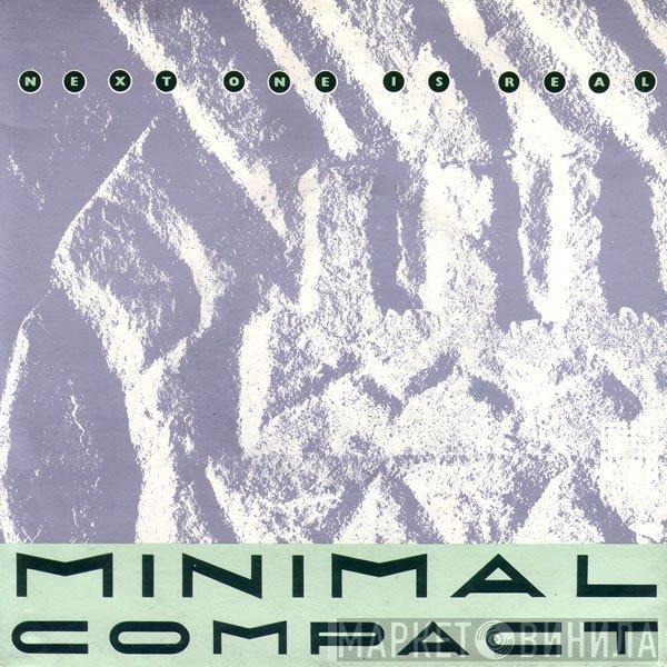 Minimal Compact  - Next One Is Real