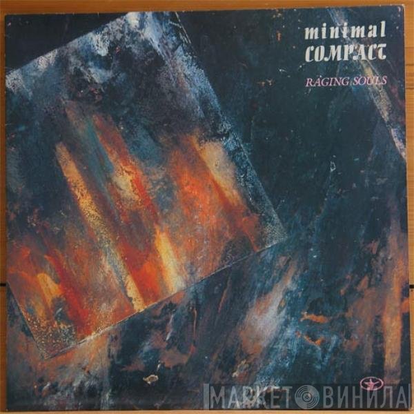 Minimal Compact  - Raging Souls