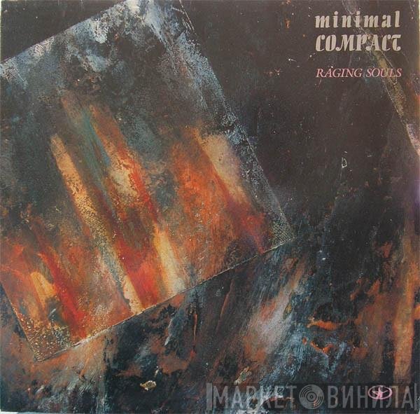 Minimal Compact  - Raging Souls