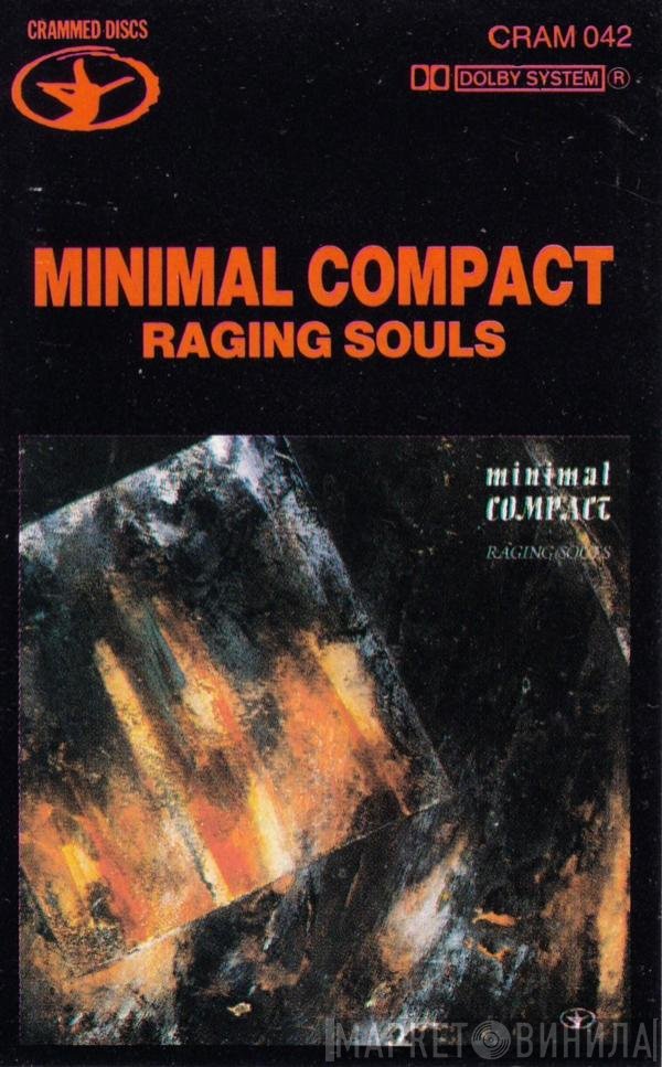 Minimal Compact  - Raging Souls