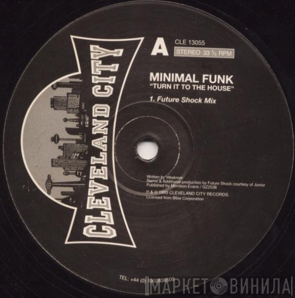 Minimal Funk - Turn It To The House