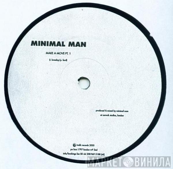 Minimal Man  - Make A Move