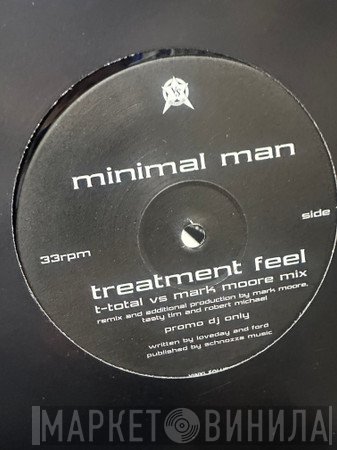 Minimal Man - Treatment Feel