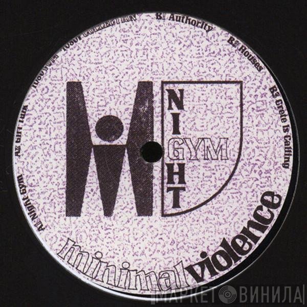Minimal Violence - Night Gym