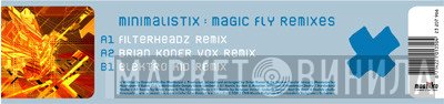 Minimalistix - Magic Fly (Remixes)
