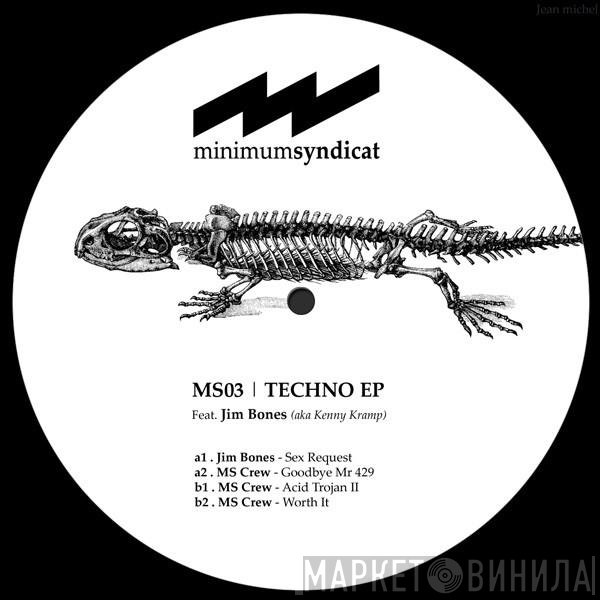 Minimum Syndicat Feat. Jim Bones  - Techno EP