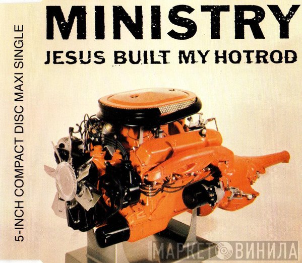 Ministry - Jesus Built My Hotrod