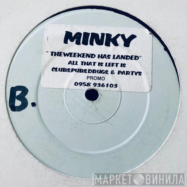 Minky - The Weekend Has Landed