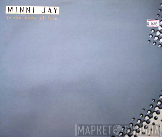 Minni Jay - In The Name Of Love