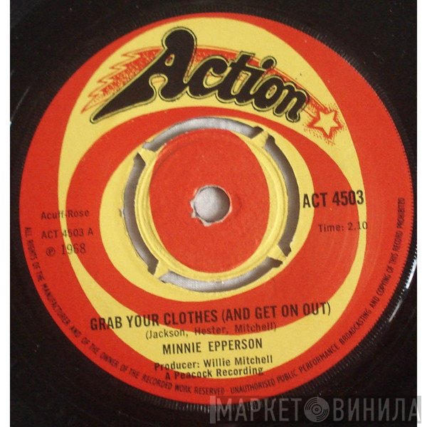 Minnie Epperson - Grab Your Clothes (And Get On Out)
