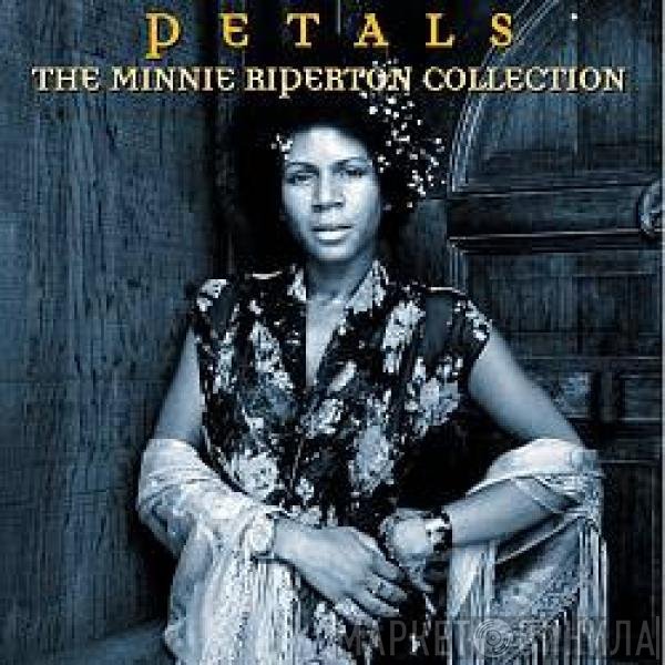 Minnie Riperton  - Petals • The Minnie Riperton Collection