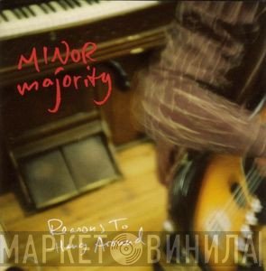 Minor Majority - Reasons To Hang Around