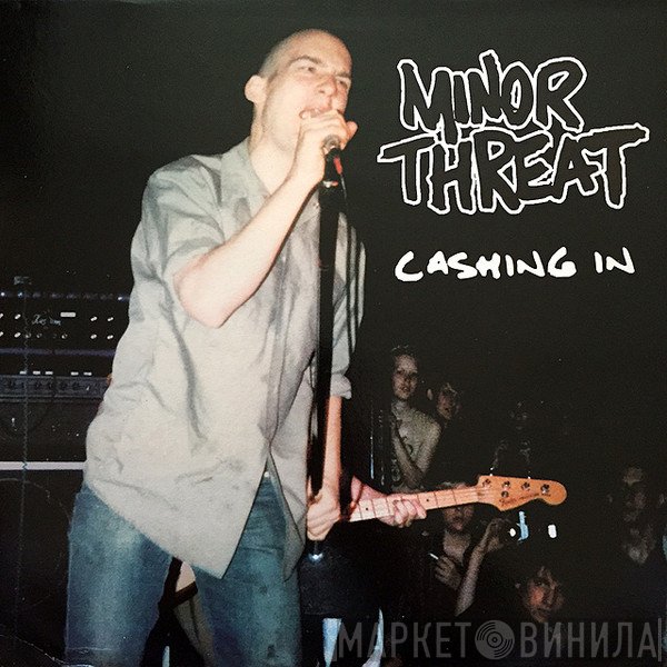 Minor Threat  - Cashing In
