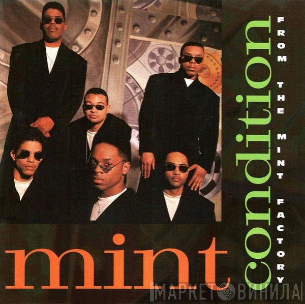 Mint Condition  - From The Mint Factory