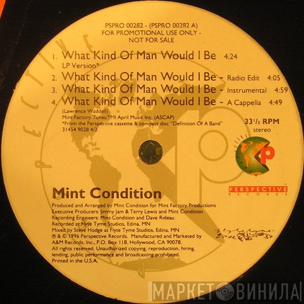 Mint Condition - What Kind Of Man Would I Be / I Want It Again