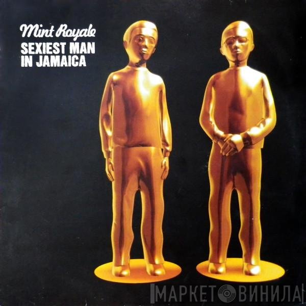 Mint Royale - Sexiest Man In Jamaica