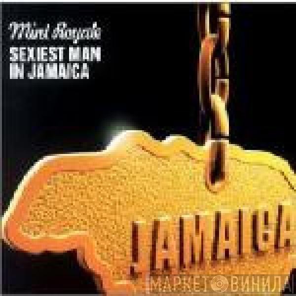 Mint Royale - Sexiest Man In Jamaica