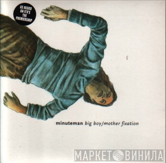 Minuteman  - Big Boy / Mother Fixation