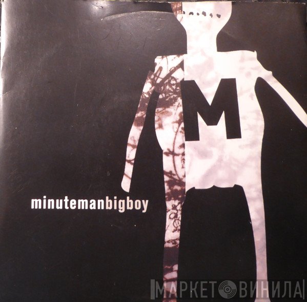 Minuteman  - Big Boy