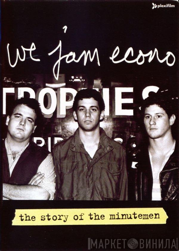 Minutemen  - We Jam Econo (The Story Of The Minutemen)