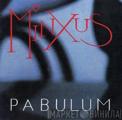 Minxus  - Pabulum
