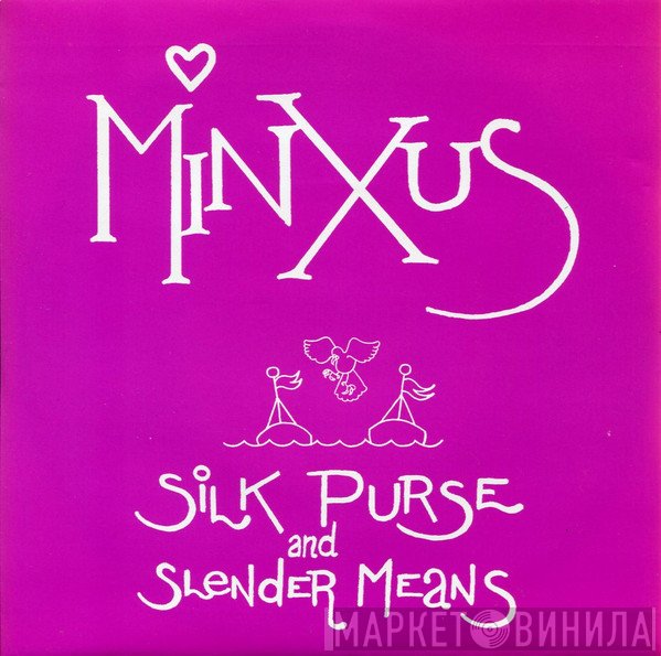 Minxus  - Silk Purse And Slender Means