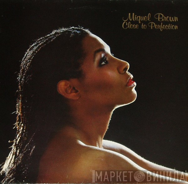 Miquel Brown  - Close To Perfection