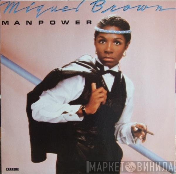 Miquel Brown  - Manpower