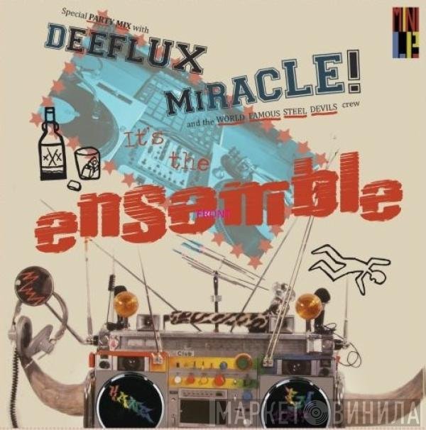 Miracle , Deeflux - It's The Ensemble