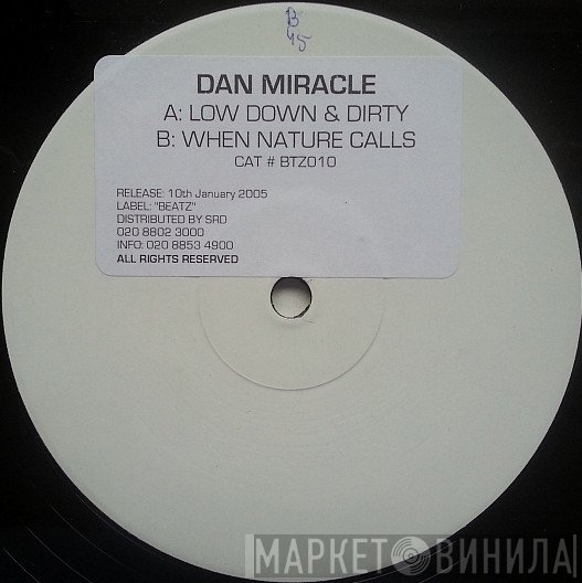 Miracle - Low Down & Dirty / When Nature Calls