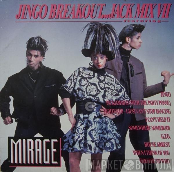 Mirage  - Jingo Breakout...Jack Mix VII