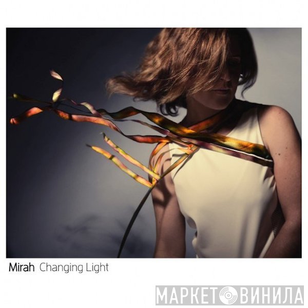 Mirah   - Changing Light
