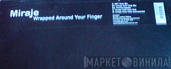 Miraje - Wrapped Around Your Finger
