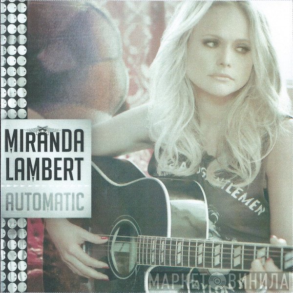 Miranda Lambert  - Automatic