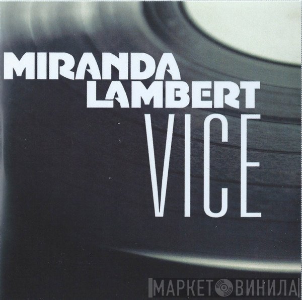 Miranda Lambert  - Vice