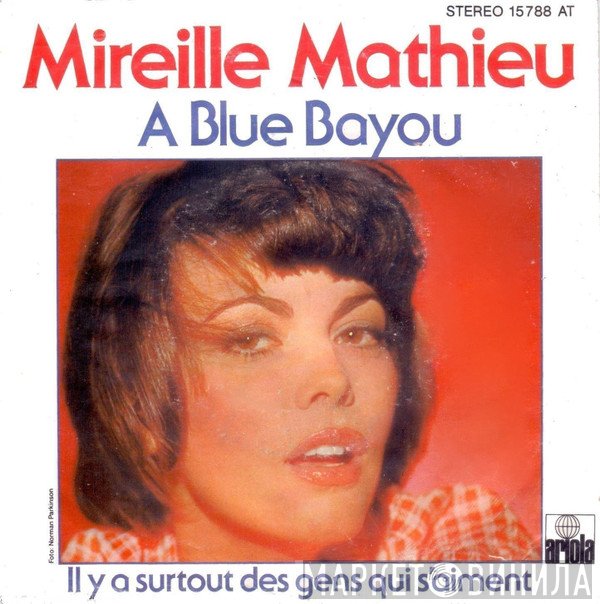Mireille Mathieu  - A Blue Bayou