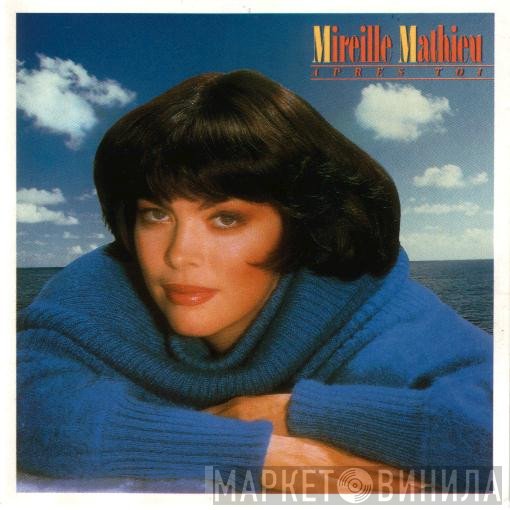 Mireille Mathieu  - Après Toi