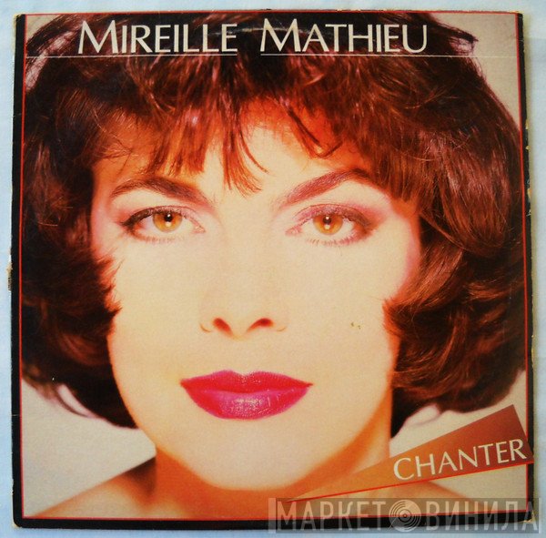 Mireille Mathieu  - Chanter