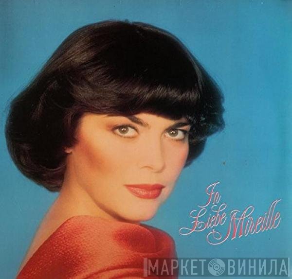 Mireille Mathieu  - In Liebe Mireille