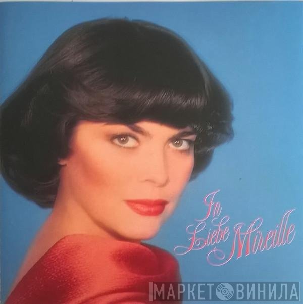 Mireille Mathieu  - In Liebe Mireille