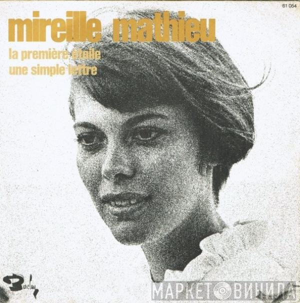 Mireille Mathieu - La Première Étoile / Une Simple Lettre