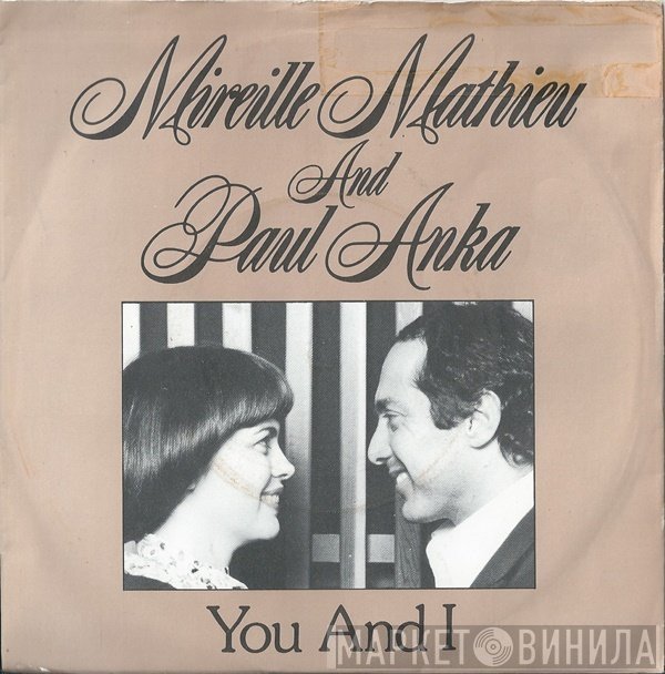 Mireille Mathieu, Paul Anka - You And I
