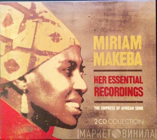 Miriam Makeba - Her Essential Recordings - The Empress Of African Song